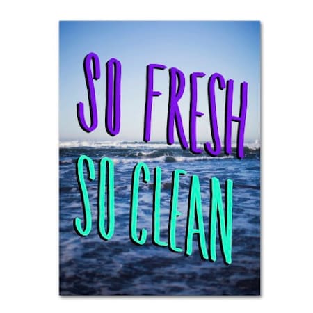 Leah Flores 'So Fresh So Clean' Canvas Art,14x19